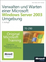 Verwalten und Warten einer Microsoft Windows Server 2003-Umgebung - Original Microsoft Training: Examen 70-290 - Holme, Dan; Thomas, Orin