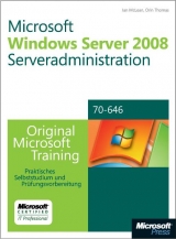 Microsoft Windows Server 2008 Serveradministration - Original Microsoft Training für Examen 70-646 - Ian McLean, Orin Thomas