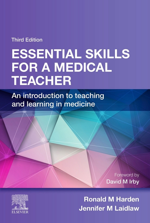 Essential Skills for a Medical Teacher -  Ronald M. Harden,  Jennifer M Laidlaw