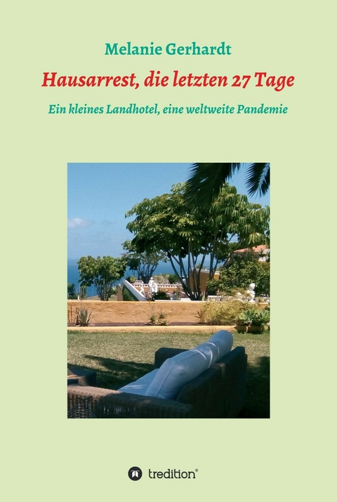 Hausarrest, die letzten 27 Tage - Melanie Gerhardt