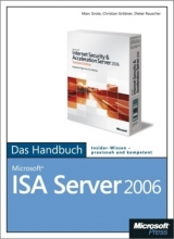 Microsoft ISA Server 2006 - Das Handbuch - Marc Grote, Christian Gröbner, Dieter Rauscher