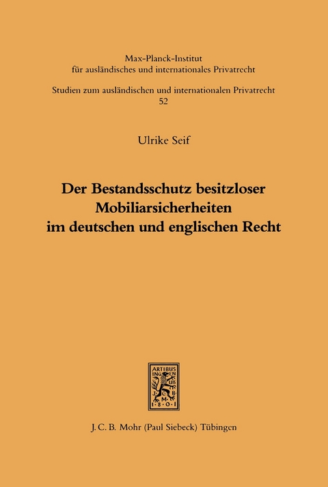 Der Bestandsschutz besitzloser Mobiliarsicherheiten im deutschen und englischen Recht -  Ulrike Seif