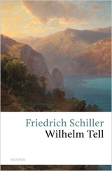 Wilhelm Tell - Friedrich Schiller