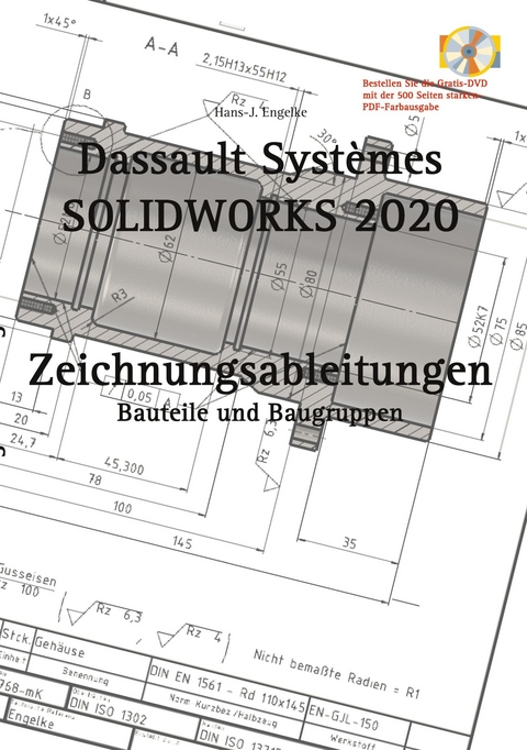 SOLIDWORKS 2020 Zeichnungsableitungen -  Hans-J. Engelke