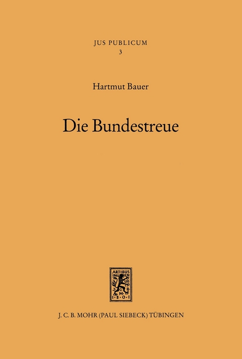 Die Bundestreue -  Hartmut Bauer