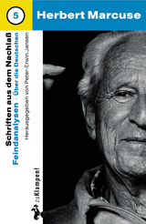 Nachgelassene Schriften / Feindanalysen - Herbert Marcuse