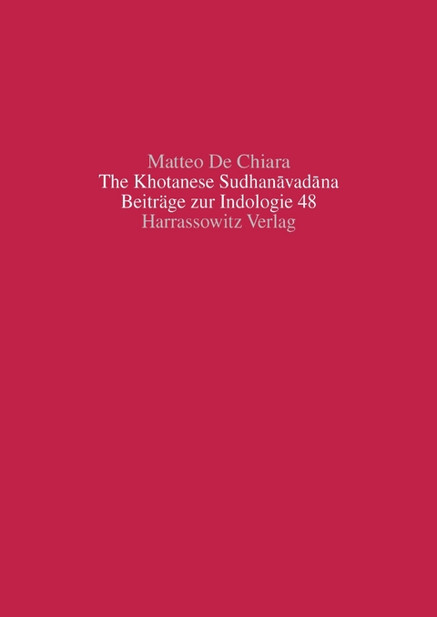 The Khotanese Sudhanavadana -  Matteo De Chiara