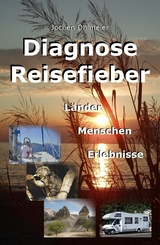 Diagnose Reisefieber - Jochen Ohlmeier