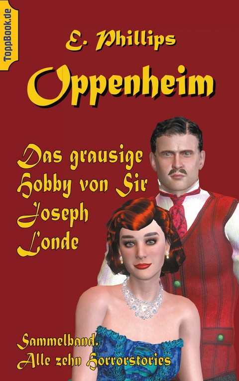 Das grausige Hobby von Sir Joseph Londe -  E. Phillips Oppenheim