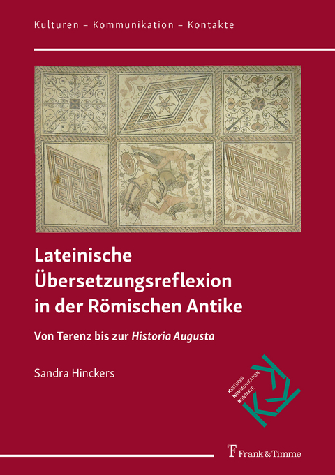 Lateinische Übersetzungsreflexion in der Römischen Antike -  Sandra Hinckers