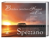 Brücken zwischen Himmel und Erde - Chuck Spezzano