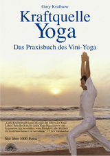 Kraftquelle Yoga - Gary Kraftsow