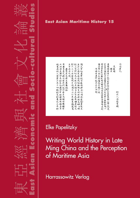 Writing World History in Late Ming China and the Perception of Maritime Asia -  Elke Papelitzky