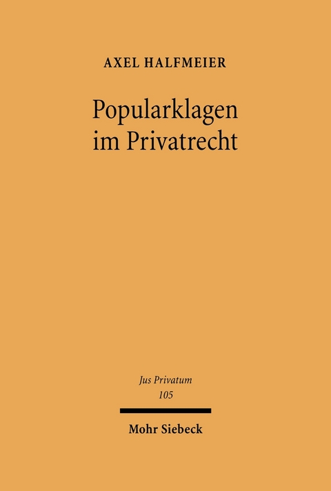 Popularklagen im Privatrecht -  Axel Halfmeier