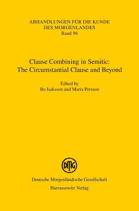 Clause Combining in Semitic: The Circumstantial Clause and Beyond - 