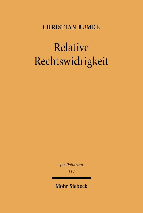 Relative Rechtswidrigkeit -  Christian Bumke