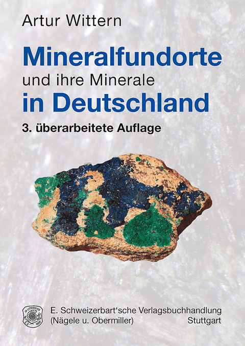 Mineralfundorte und ihre Minerale in Deutschland -  Artur Wittern