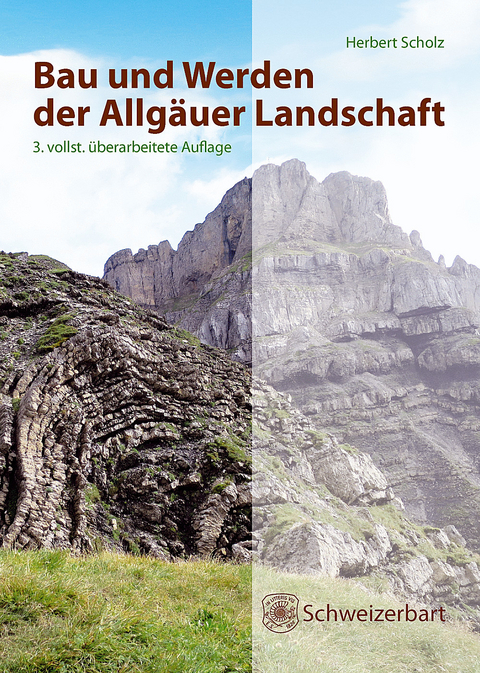 Bau und Werden der Allgäuer Landschaft -  Herbert Scholz