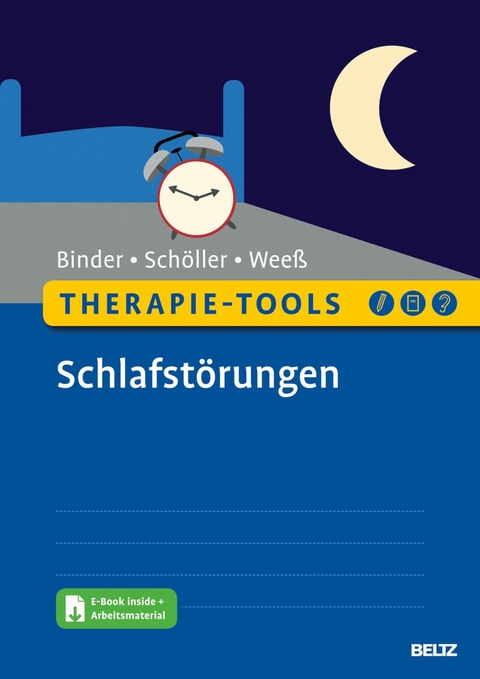 Therapie-Tools Schlafstörungen -  Ralf Binder,  Florian Schöller,  Hans-Günter Weeß