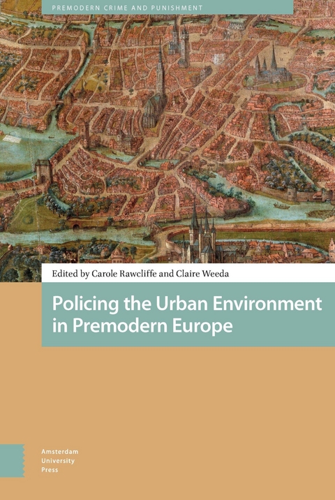 Policing the Urban Environment in Premodern Europe - 