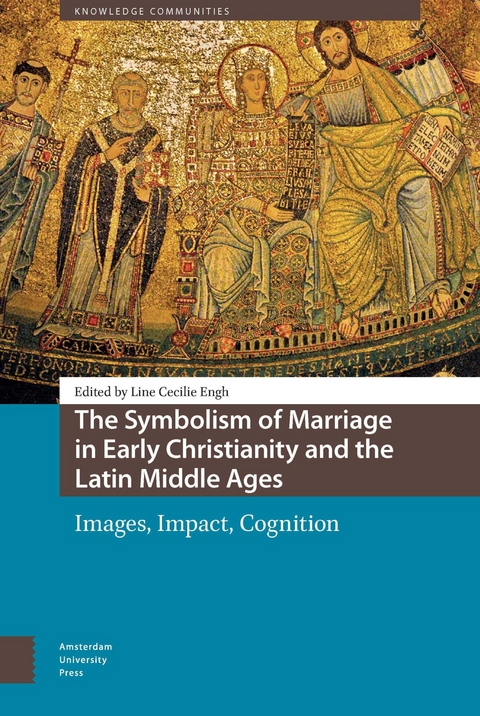 Symbolism of Marriage in Early Christianity and the Latin Middle Ages -  Engh Line Cecilie Engh