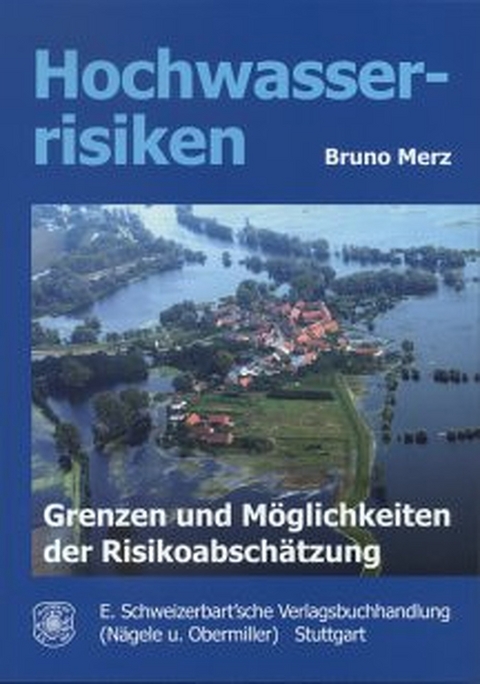 Hochwasserrisiken -  Bruno Merz