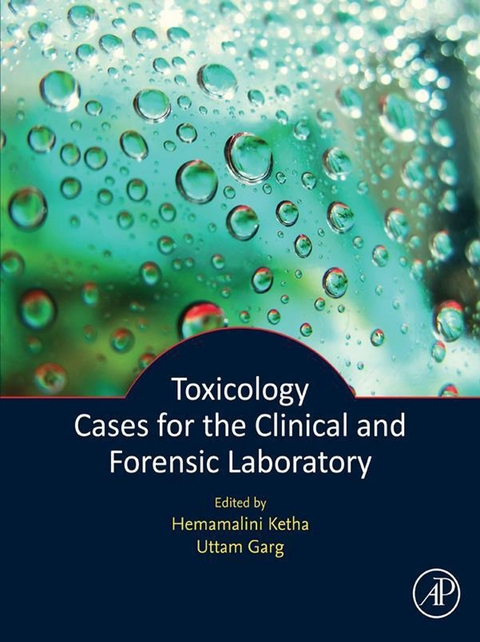 Toxicology Cases for the Clinical and Forensic Laboratory - 