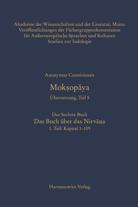Moksopaya. Übersetzung, Teil 5, Das Sechste Buch. Das Buch über das Nirvana. 1. Teil: Kapitel 1-119 -  Anonymus Casmiriensis