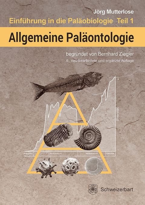 Allgemeine Paläontologie -  Jörg Mutterlose,  Bernhard (begründet von) Ziegler