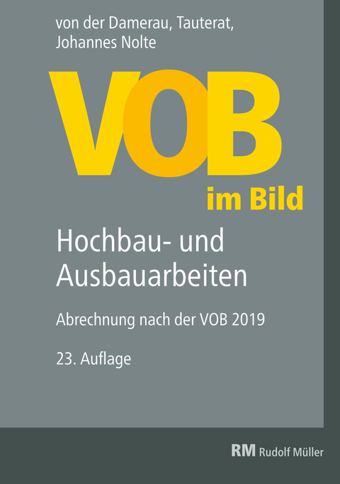 VOB im Bild - Hochbau- und Ausbauarbeiten - E-Book (PDF) -  Johannes Nolte