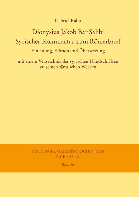 Dionysius Jakob Bar Salibi. Syrischer Kommentar zum Römerbrief -  Gabriel Rabo