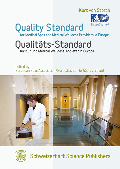 Quality Standard for Medical Spas and Medical Wellness-Providers in Europe                       Qualitäts-Standard für Kur und Medical Wellness-Anbieter in Europa -  Kurt von Storch