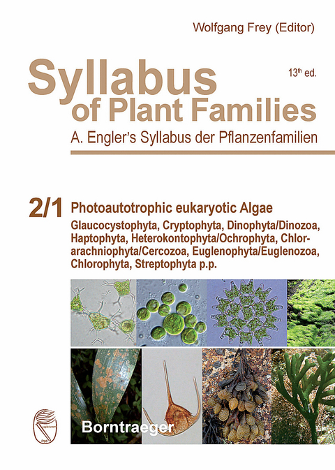 Syllabus of Plant Families - A. Engler's Syllabus der Pflanzenfamilien Part 2/1:                      Photoautotrophic eukaryotic Algae - 