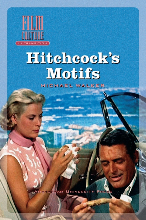 Hitchcock's Motifs -  Michael Walker