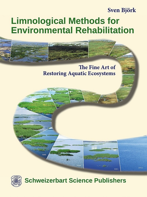 Limnological Methods for Environmental Rehabilitation -  Sven Björk