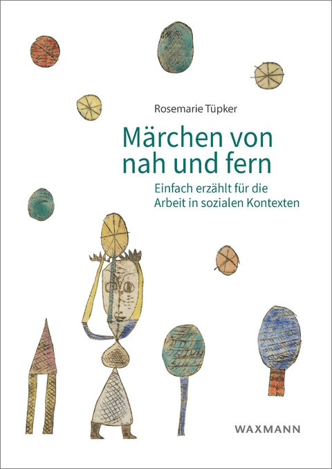 Märchen von nah und fern -  Rosemarie Tüpker