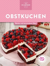 Meine Lieblingsrezepte: Obstkuchen -  Dr. Oetker Verlag,  Dr. Oetker