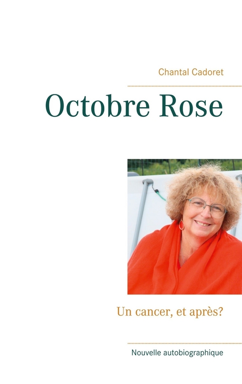 Octobre Rose -  Chantal Cadoret