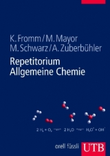 Repetitorium Allgemeine Chemie - Katharina Fromm, Marcel Mayor, Maria Schwarz