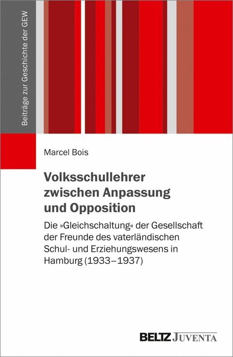 Volksschullehrer zwischen Anpassung und Opposition -  Marcel Bois
