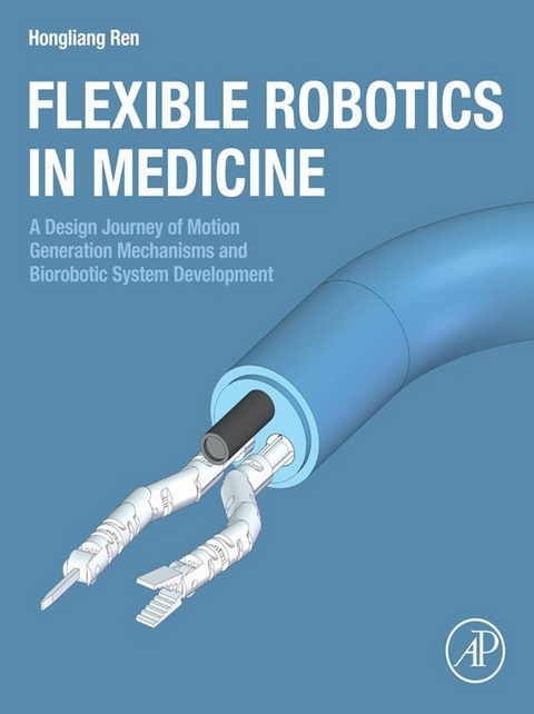 Flexible Robotics in Medicine -  Hongliang Ren