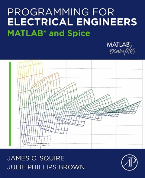 Programming for Electrical Engineers -  Julie Phillips Brown,  James Squire