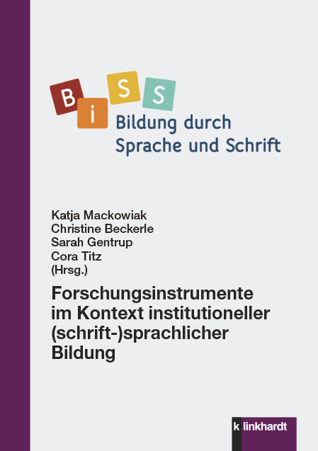 Forschungsinstrumente im Kontext institutioneller (schrift-)sprachlicher Bildung - 