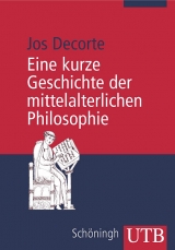 Eine kurze Geschichte der mittelalterlichen Philosophie - Jos Decorte, Inigo Bocken, Matthias Laarmann