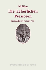 Die lächerlichen Preziösen - Jean-Baptiste Molière