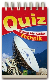 Quizwissen für Kinder - Technik - Friedemann Bedürftig