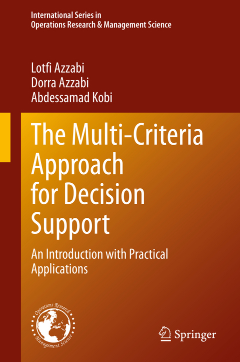 The Multi-Criteria Approach for Decision Support - Lotfi Azzabi, Dorra Azzabi, Abdessamad Kobi