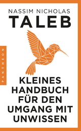 Kleines Handbuch für den Umgang mit Unwissen - Nassim Nicholas Taleb