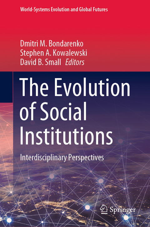 The Evolution of Social Institutions - 