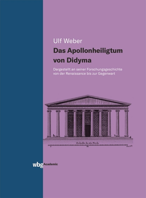 Das Apollonheiligtum von Didyma -  Ulf Weber